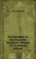 Erlauterungen Zu Den Deutschen Klassikern, Volumes 34-35 (German Edition)