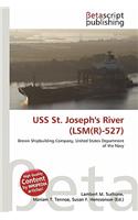 USS St. Joseph's River (Lsm(r)-527): (English)