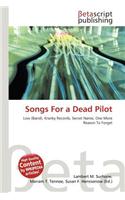 Songs for a Dead Pilot: (English)