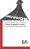 Gettare lo sguardo in avanti
