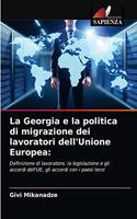 Georgia e la politica di migrazione dei lavoratori dell'Unione Europea