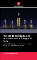 Padrões de distribuição de rendimentos dos Frangos de Corte