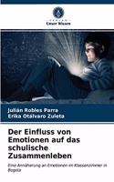 Einfluss von Emotionen auf das schulische Zusammenleben