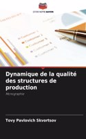 Dynamique de la qualité des structures de production