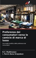Preferenza dei consumatori verso le camicie di marca di lusso