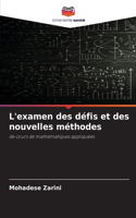 L'examen des défis et des nouvelles méthodes