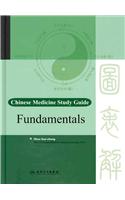 Chinese Medicine Study Guide: Fundamentals