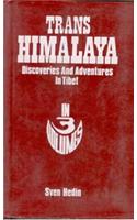 Trans Himalaya Discoveries and Adventures in Tibet (3 Vols.)