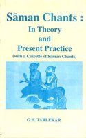 Saman Chants : In Theory And Present Practice With Audio Casette