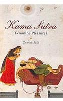 Kama Sutra: On Feminine Pleasures