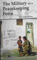 The Military as a Peacekeeping Force