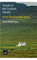 Travels in the Scottish Islands. The Hebrides