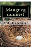 Mangt eg minnest