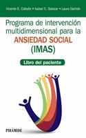 Programa de intervencion multidimensional para la ansiedad social (IMAS): Libro del paciente