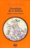 Genealogia de la historia / Genealogy History: Ensayos De Historia Teorica (Universitaria)