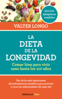 Dieta de la Longevidad: Comer Bien Para Vivir Sano Hasta Los 110 Años / The Longevity Diet