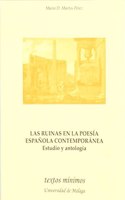 Las ruinas en la poesia espanola contemporanea. (Textos Minimos) (Spanish Edition)