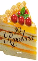 30 RECETAS DE REPOSTERIA.(COCINA CON FORMA).(REF:228-12) [Hardcover] [Jan 01, 2013] Tikal, Equipo