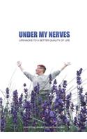 Under My Nerves: Lifehacks for