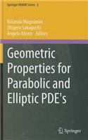 Geometric Properties for Parabolic and Elliptic PDE's