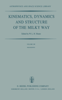 Kinematics, Dynamics and Structure of the Milky Way: Proceedings of a Workshop on “The Milky Way” Held in Vancouver, Canada, May 17–19, 1982(100 Astrophysics and Space Science Library)