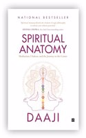 SPECIAL EDITION Spiritual Anatomy: Meditation, Chakras, and the Journey to the Center