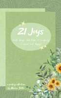 21 Joys - Small Things That Make a Creatively Confused Soul Happy!