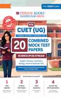 Oswaal NTA CUET (UG) 20 Combined Mock Test Papers Science PCB Stream (English Physics Chemistry Biology General Aptitude Test) For 2025 Exam â”‚ With New Syllabus & Pattern