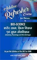 Refresher Course for Nurses in BIO-SCIENCE: Anatomy, Physiology and Microbiology (HINDI)