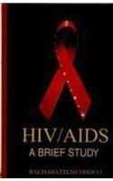 HIV/AIDS: A Brief Study