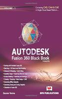 Autodesk Fusion 360 Black Book: Volume 1