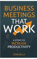 Business Meetings That Work