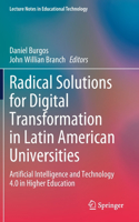 Radical Solutions for Digital Transformation in Latin American Universities