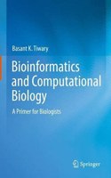 Bioinformatics and Computational Biology: A Primer for Biologists: A Primer for Biologists