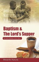 Baptism & The Lord's Supper