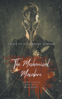 Mechanical Macabre