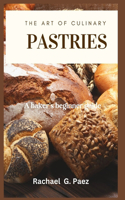 The Art of Culinary Pastries