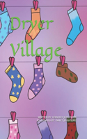 Dryer Village