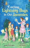 Catching Lightning Bugs in Our Jammies