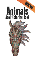 Adult Coloring Book New Animals: 100 One-Sided Stress Relieving Animal Designs of Lions, dragons, butterfly, Elephants, Owls, Horses, Dogs, Cats and Tigers Amazing Animals Patterns 