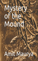 Mystery of the Mound