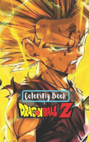 Coloring Book Dragon Ball Z: The Best Coloring Book Series For Kids And Adults / Perfect for Dragon Ball Z's Fan With Over 50 High Quality Illustrations