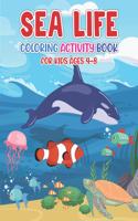 Sea Life Coloring Activity Book For Kids Ages 4-8