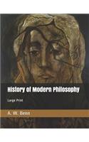 History of Modern Philosophy: Large Print