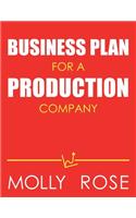 Business Plan For A Production Company