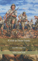 A Visit to Three Fronts: June 1916: Large Print