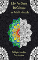 Libri AntiStress Da Colorare Per Adulti Mandala