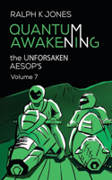 Quantum Awakening Vol 7