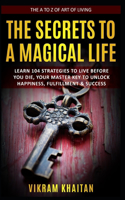 Secrets to a Magical Life