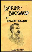 Looking Backward ILLUSTRATED